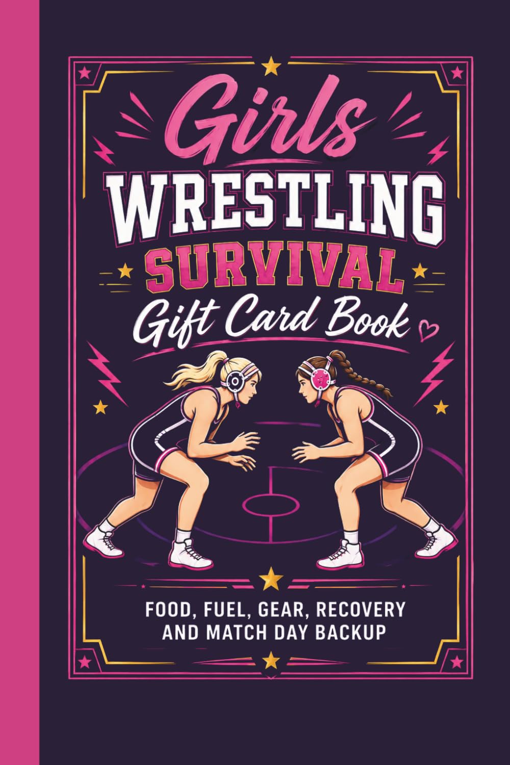 Girls Wrestling Survival Gift Card Book: Food, Fuel, Gear, Recovery, and Match Day Backup baixar o livro de graça