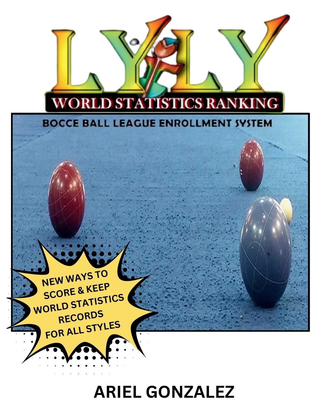 ler totalmente LYLY World Statistics Ranking Bocce Ball League Enrollment System