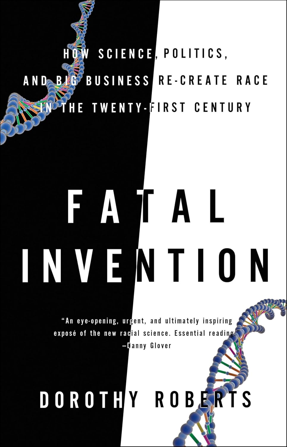 Fatal Invention: How Science, Politics, and Big Business Re-create Race in the Twenty-First Century (English Edition)