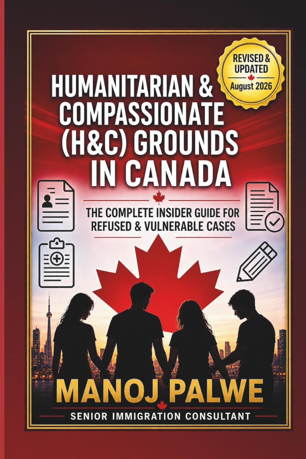 Humanitarian & Compassionate (H&c) Grounds in Canada 2026: The Complete Insider Guide for Refused & Vulnerable Cases baixar livro de graça