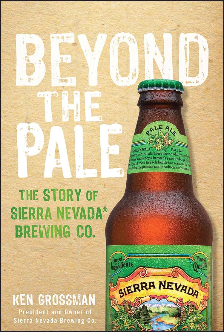 Beyond the Pale: The Story of Sierra Nevada Brewing Co. baixar livro de graça