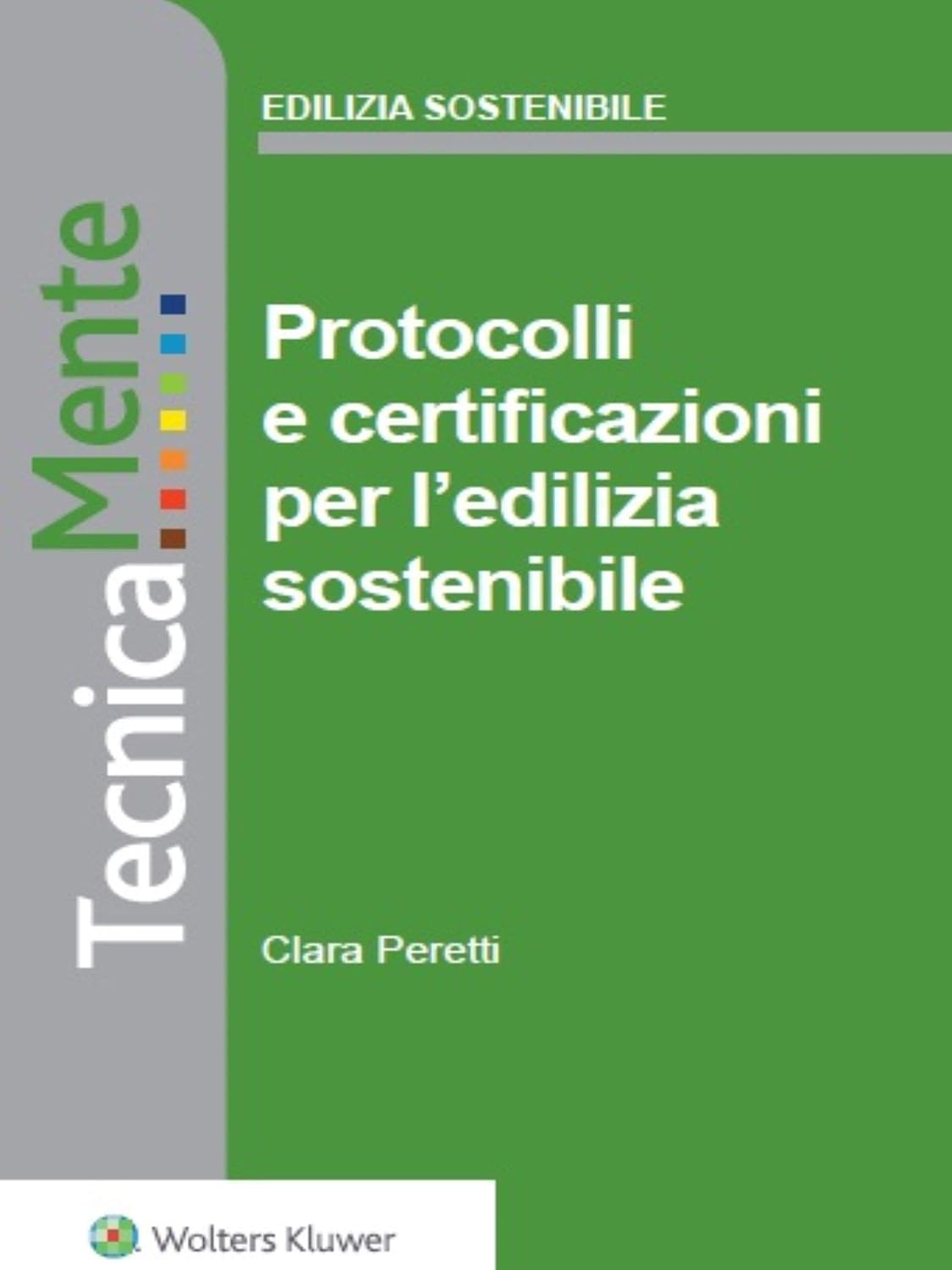 Protocolli e certificazioni per l’edilizia sostenibile (Italian Edition) baixar o livro de graça