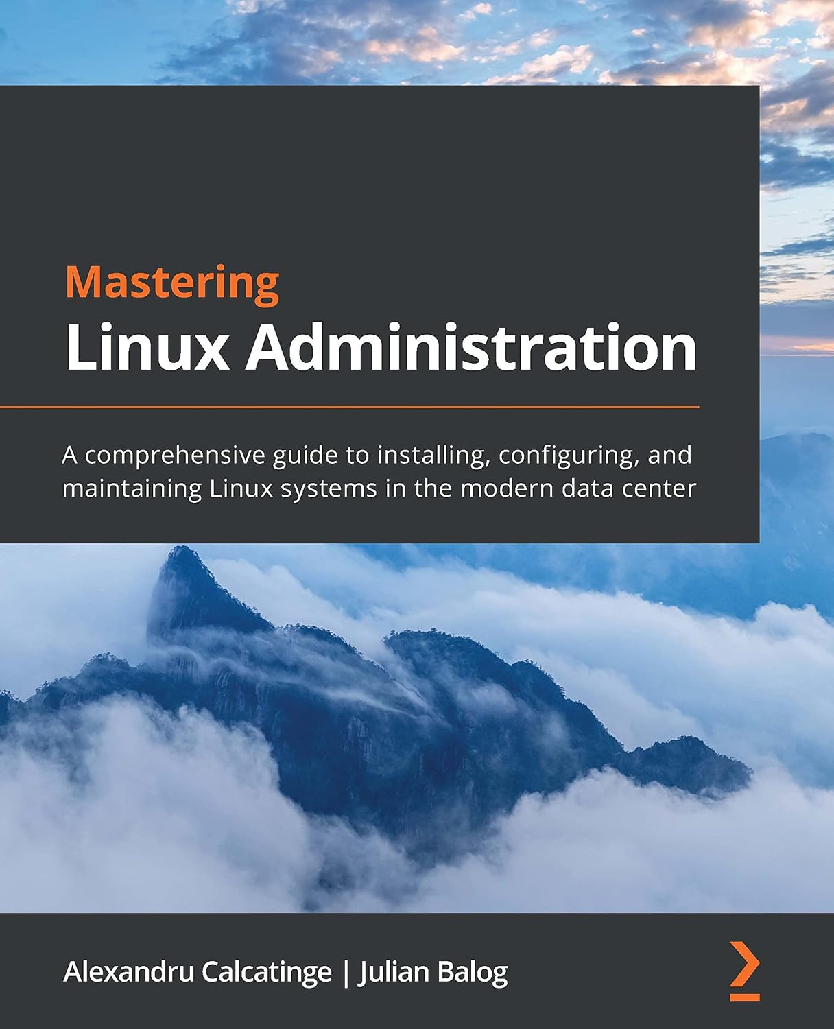 Mastering Linux Administration: A comprehensive guide to installing, configuring, and maintaining Linux systems in the modern data center (English Edition) baixar o livro de graça