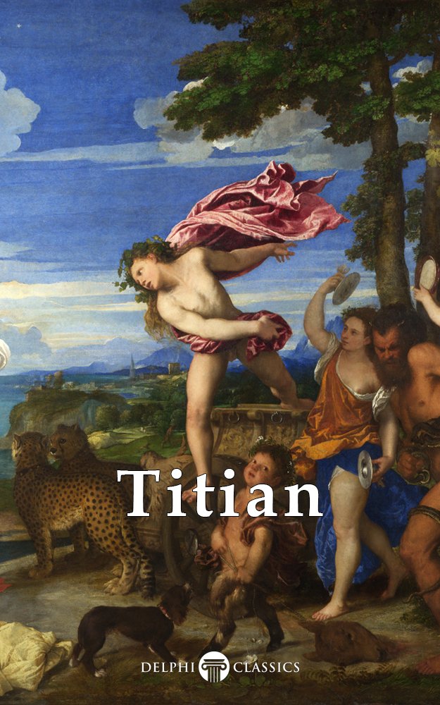 Delphi Complete Works of Titian (Illustrated) (Masters of Art Book 15) (English Edition) baixar o livro de graça