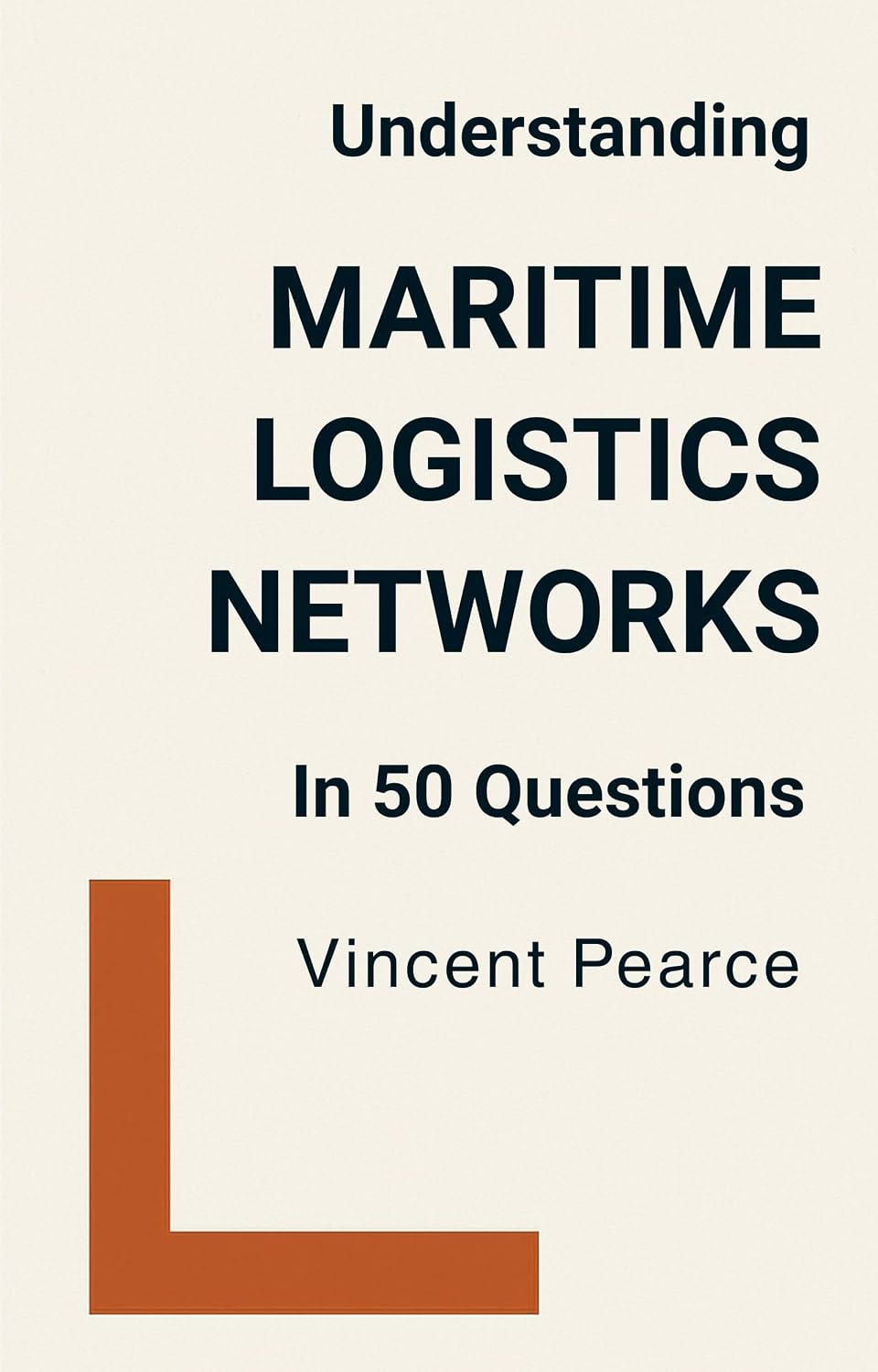 ler totalmente Understanding Maritime Logistics Networks in 50 Questions (English Edition)