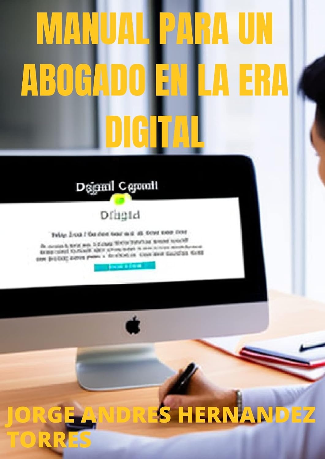 MANUAL PARA UN ABOGADO EN LA ERA DIGITAL. (Spanish Edition) baixar livro de graça