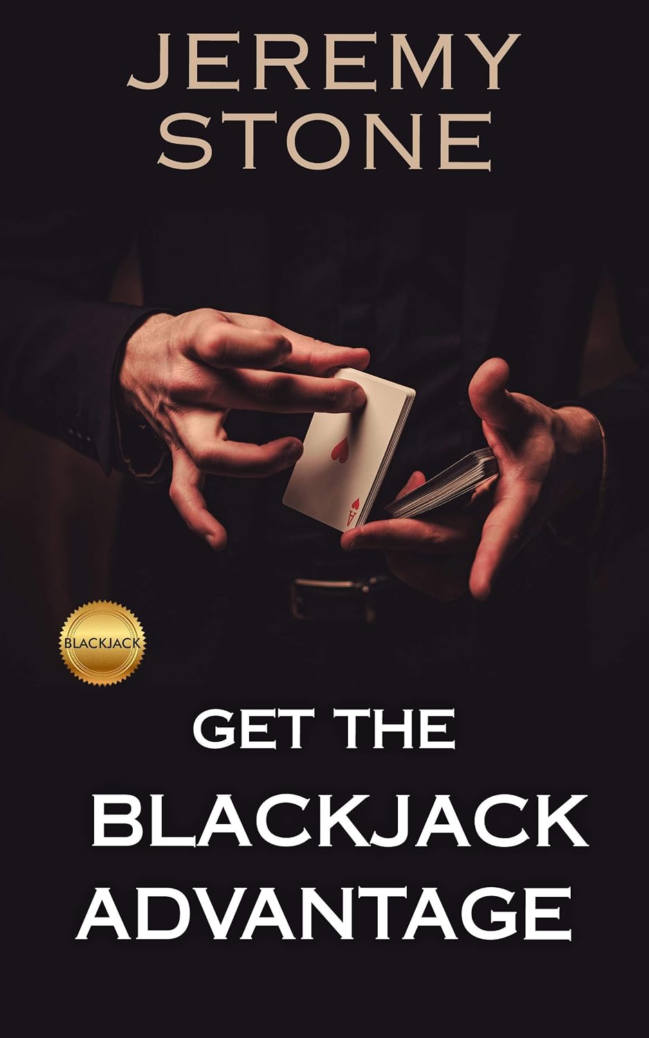Get the Blackjack Advantage: How to Use Advantage Strategies to Rob the House (English Edition) baixar livro de graça