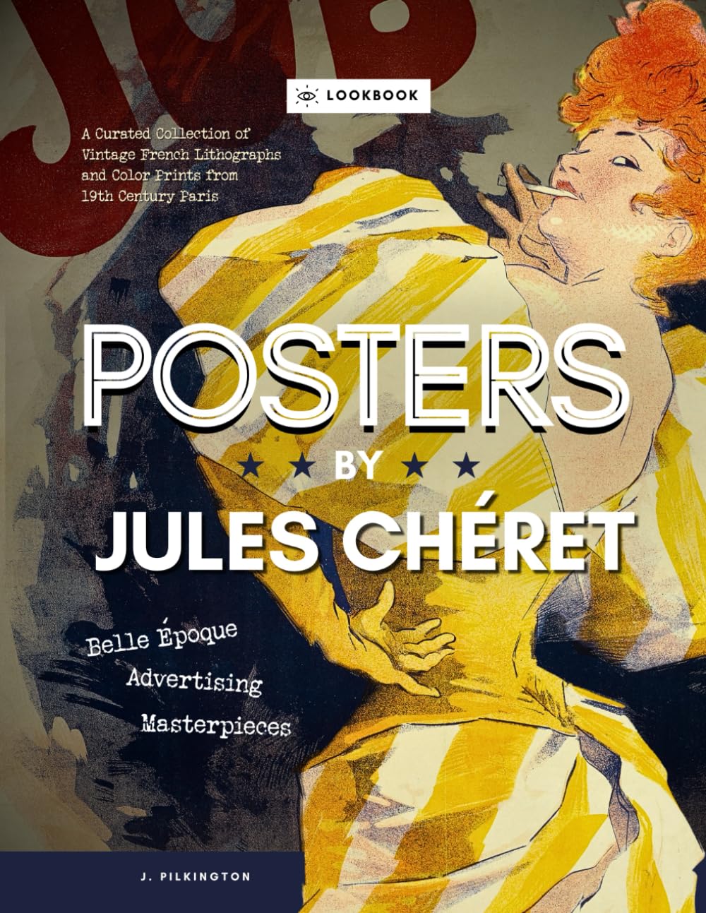 ler totalmente Jules Chéret: Belle Époque Advertising Masterpieces: A Curated Collection of Vintage French Lithographs and Color Prints from 19th Century Paris