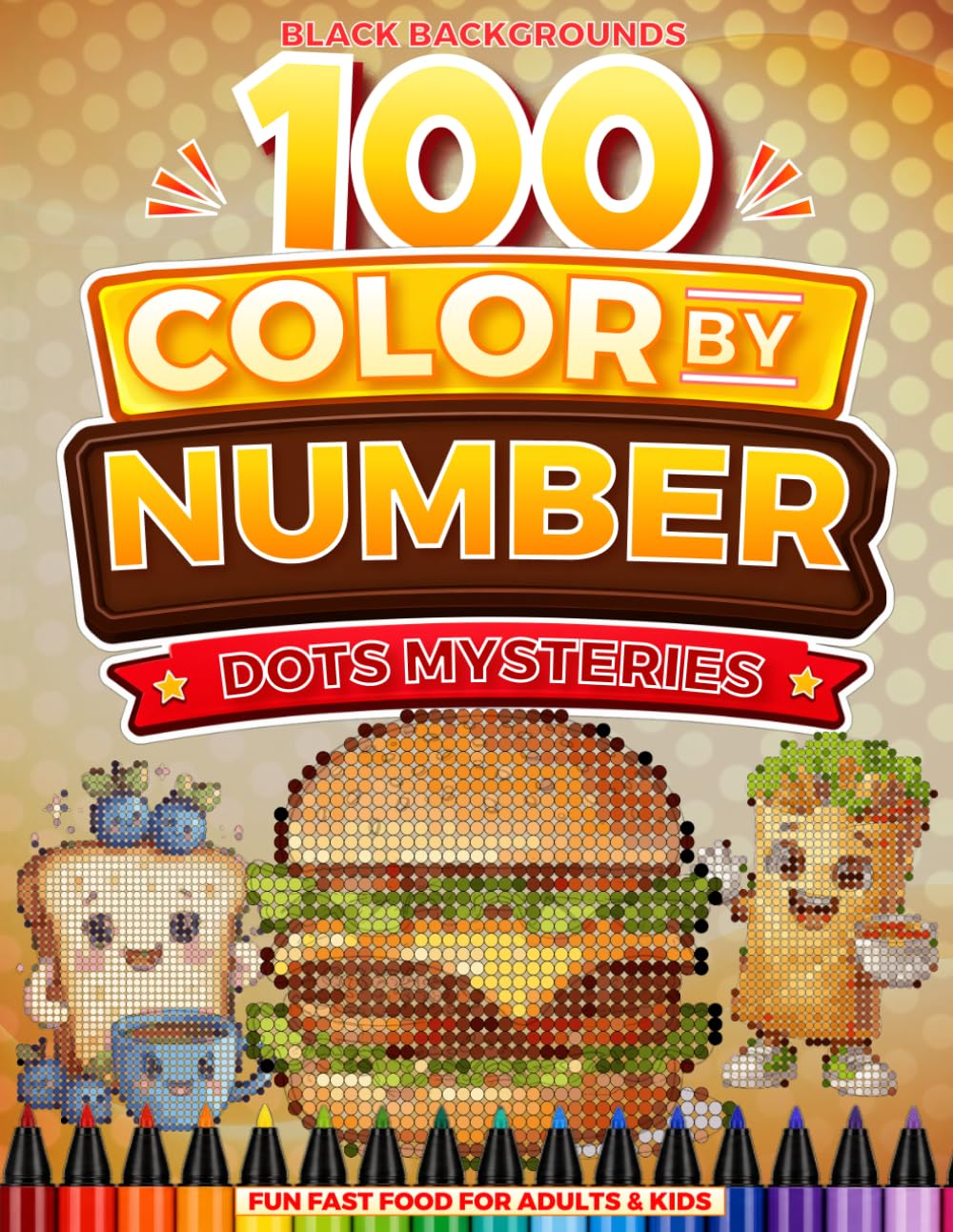 ler totalmente Fun Fast Food Dots Color by Number Mysteries: 100 Mosaic Dot Pixel Art Designs of Burgers, Pizza, Fries & More — Guided 20-Color Palette for kids and Adults