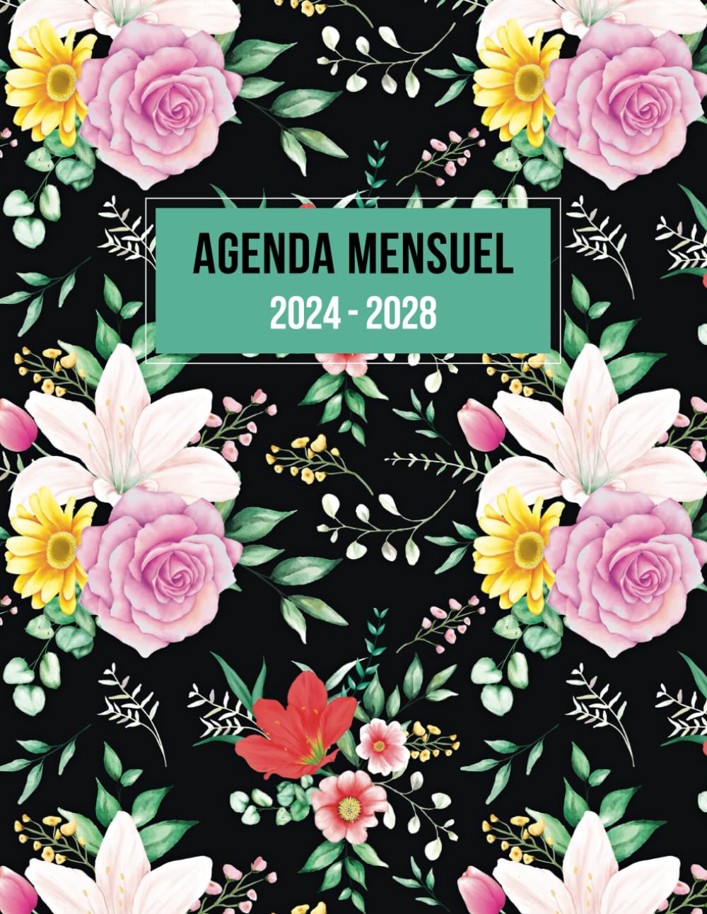 ler totalmente Agenda mensuel 2024-2028: Planificateur mensuel 5 ans 60 mois, 1 mois sur 2 pages | Calendrier du 1er janvier 2024 au 31 décembre 2028 | Format A4 - Thème Floral (French Edition)