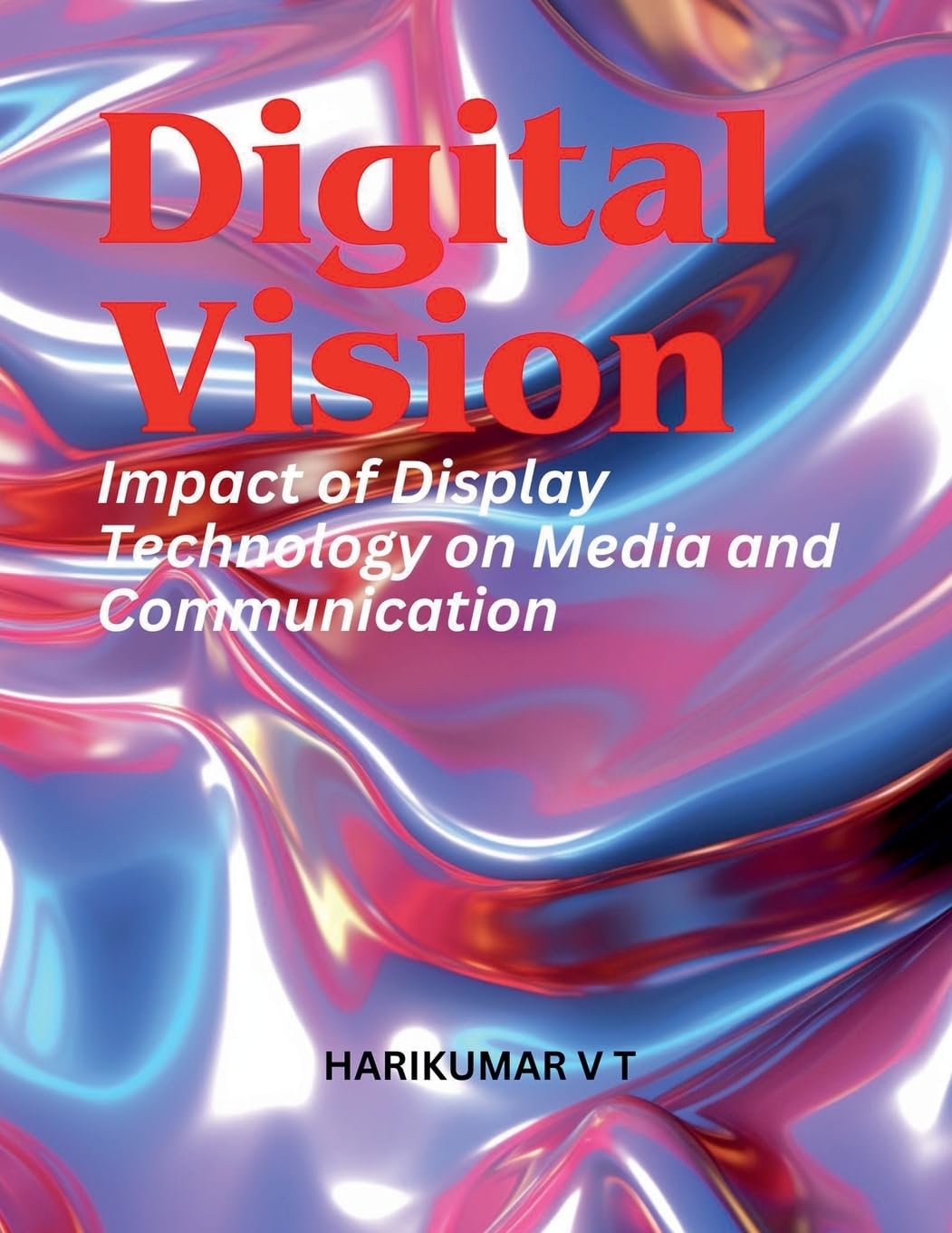 ler totalmente Digital Vision: Impact of Display Technology on Media and Communication