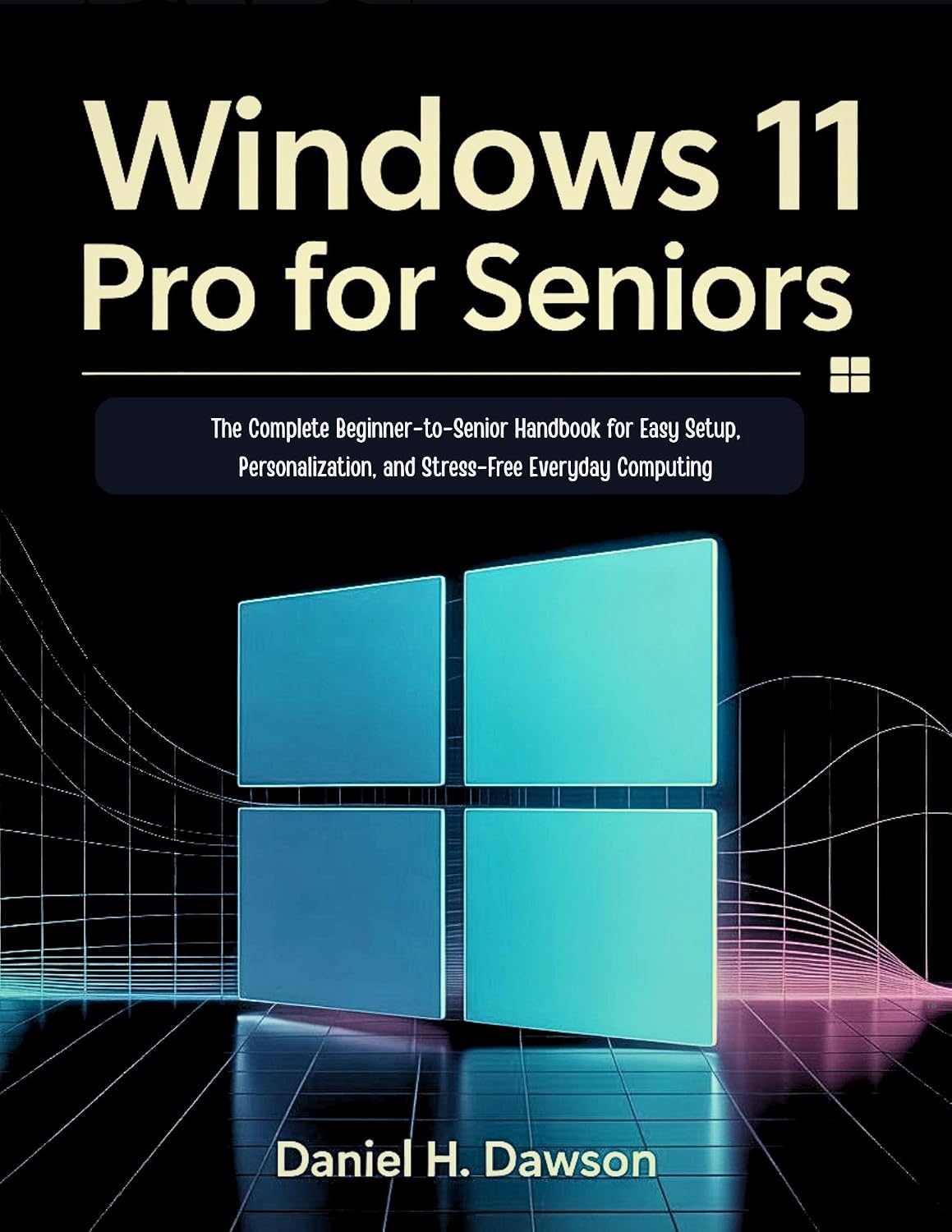 Windows 11 Pro for seniors 2026: The Complete Beginner-to-Senior Handbook for Easy Setup, Personalization, and Stress-Free Everyday Computing (English Edition) baixar livro de graça