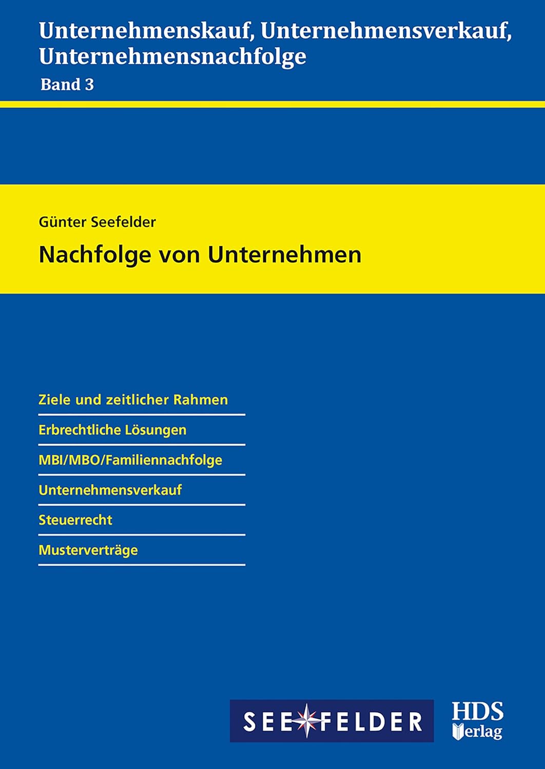 Nachfolge von Unternehmen (Unternehmenskauf, Unternehmensverkauf, Unternehmensnachfolge 3) (German Edition) baixar livro de graça