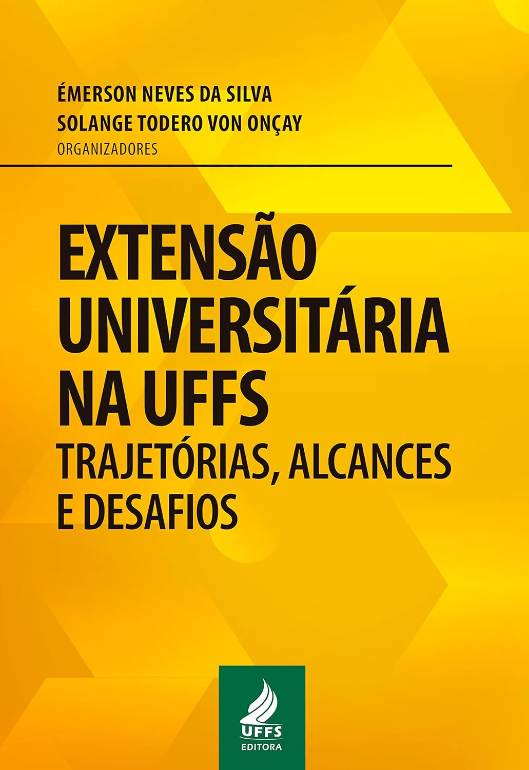 ler totalmente Extensão universitária na UFFS: trajetórias, alcances e desafios
