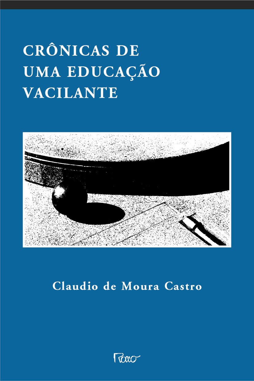 Crônicas de Uma Educação Vacilante