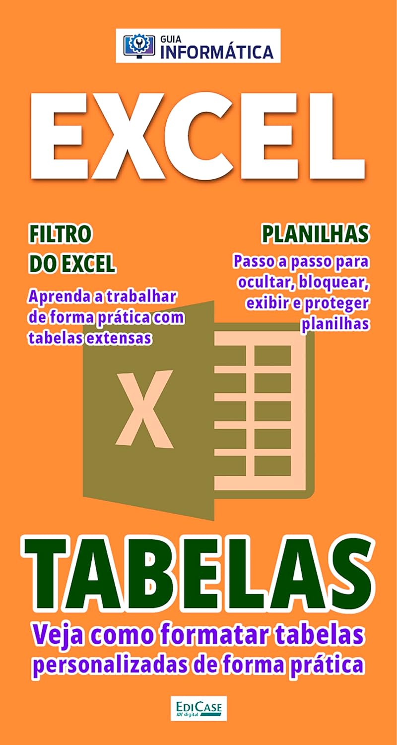 Guia Informática - Tabelas: Veja como formatar tabelas personalizadas de forma prática baixar o livro de graça