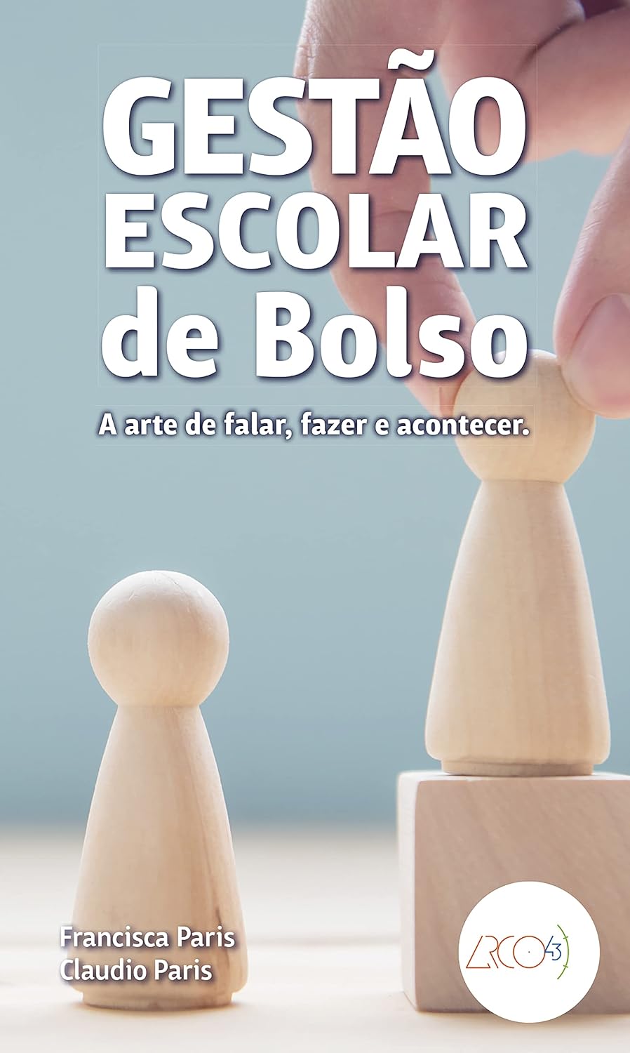 capítulo por capítulo baixar Gestão escolar de bolso: A arte de falar, fazer e acontecer