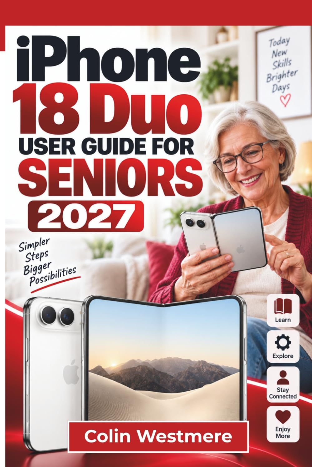 capítulo por capítulo baixar IPHONE 18 Duo User Guide for Seniors 2027: Foldable Display Essentials, iOS 27, Siri AI, Apple Intelligence, Camera Control, Everyday Apps, Safety, Accessibility, and Troubleshooting