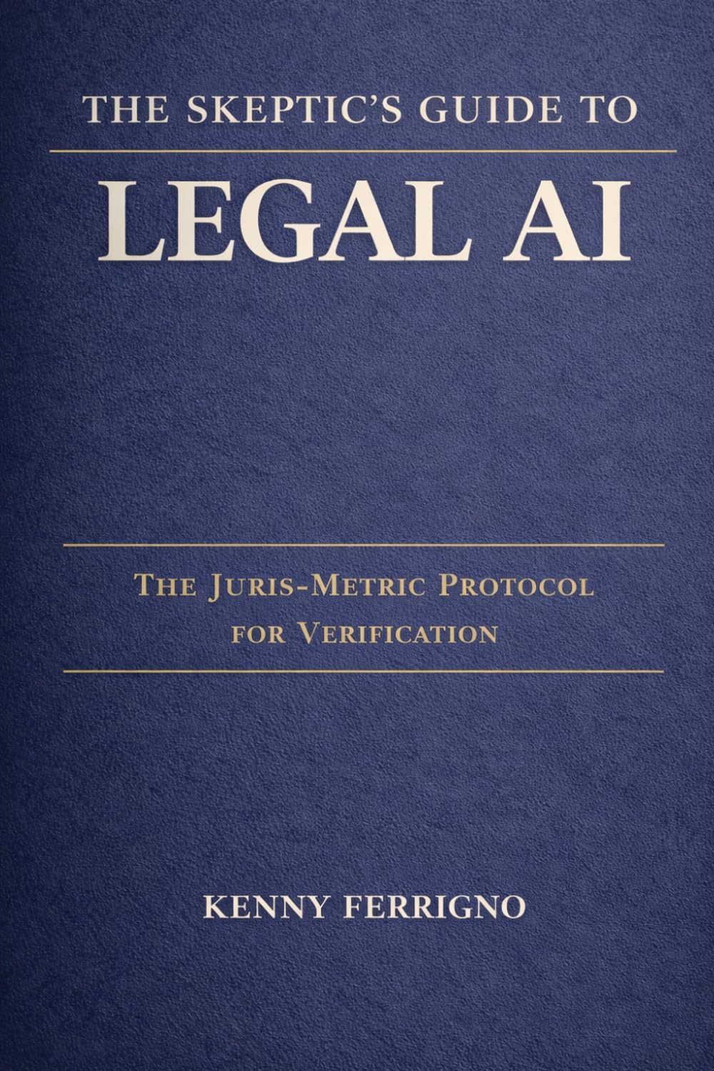 The Skeptic's Guide to Legal AI: Super Prompts, Control Panels, and Verified Workflows for Real Practice baixar o livro de graça