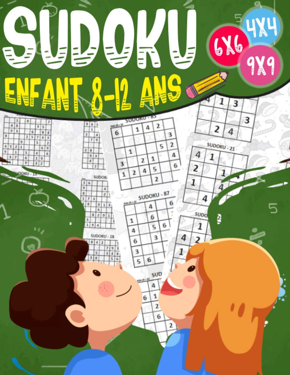 Sudoku enfant 8-12 ans: 270 grilles 4x4,6x6 et 9x9 niveau facile, moyen et difficile, avec instructions et solutions, Pour garçons et filles baixar livro de graça