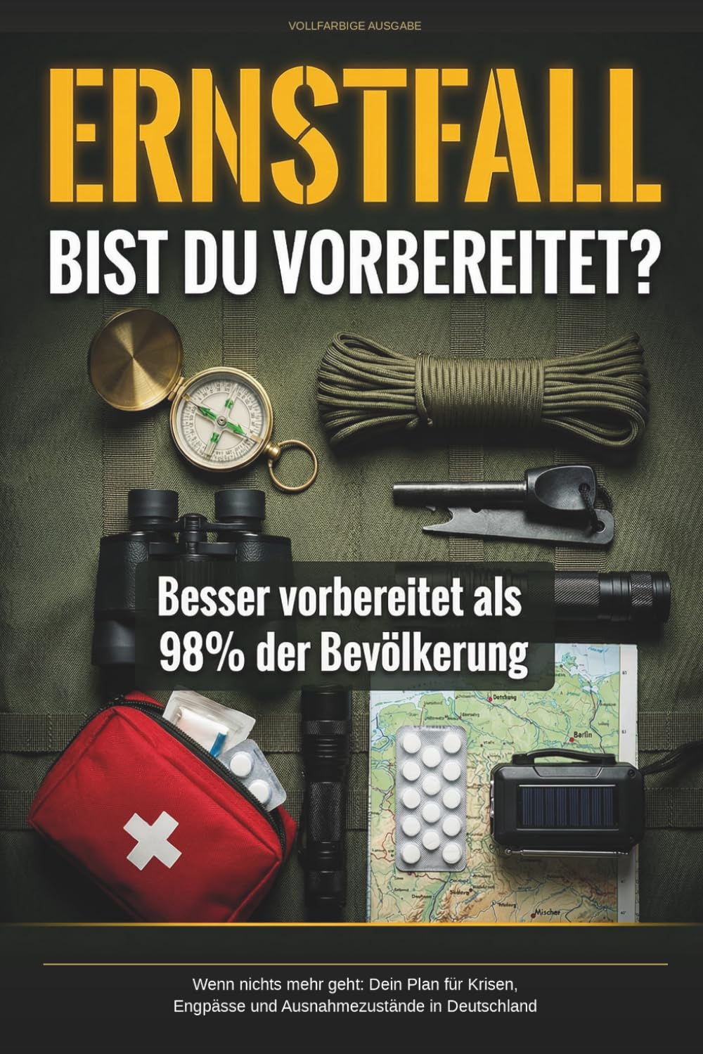 ERNSTFALL: Bist du vorbereitet?: Wenn nichts mehr geht: Dein Plan für Krisen, Engpässe und Ausnahmezustände in Deutschland (German Edition) baixar o livro de graça