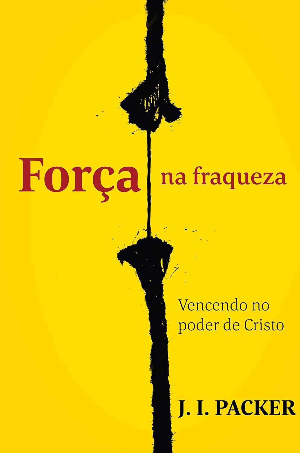 Força na fraqueza: vencendo no poder de Cristo baixar livro de graça