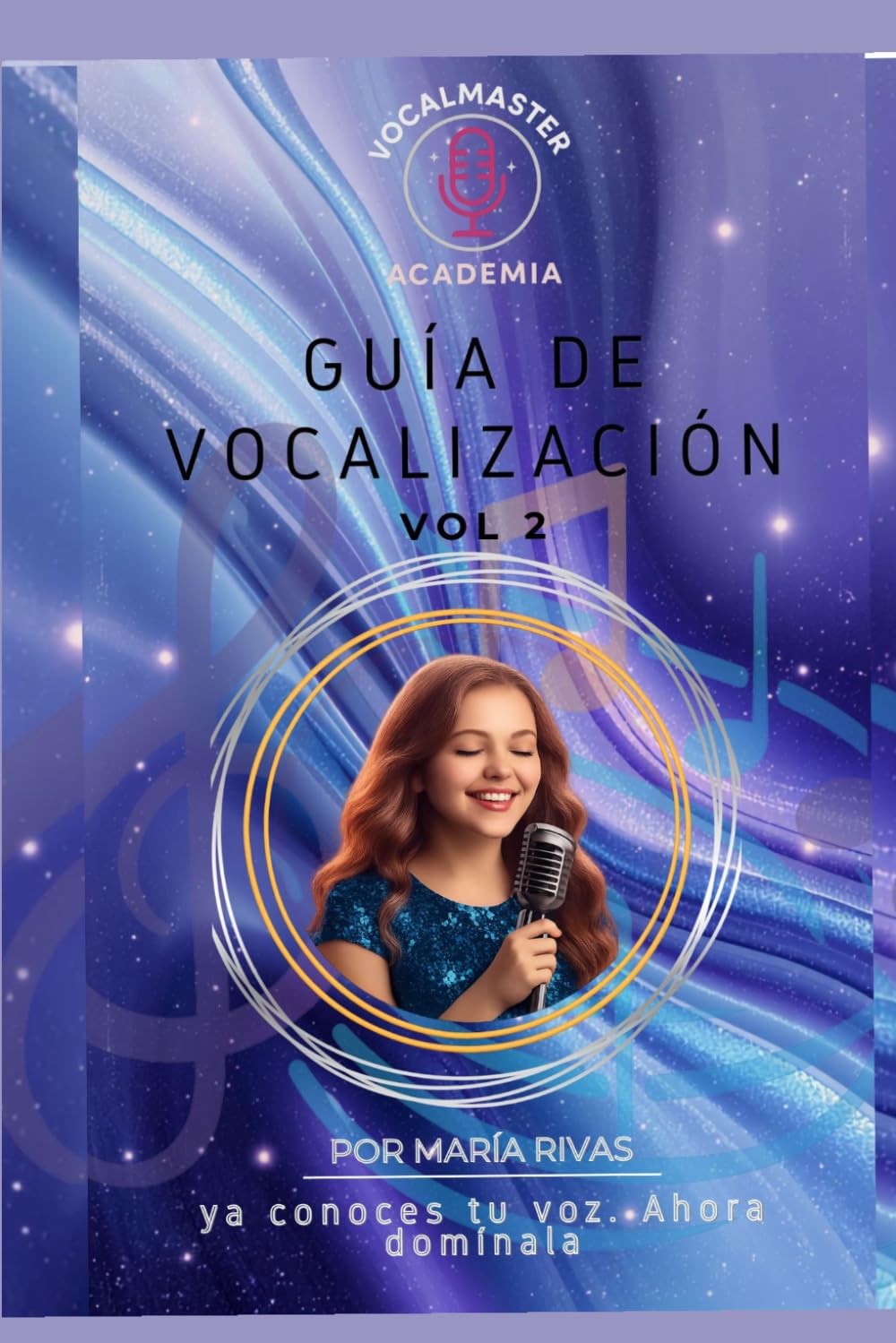 capítulo por capítulo baixar Guía de Vocalización Vol. 2 - Nivel Intermedio.: ya conoces tu voz, ahora domínala. (El camino del vocalista por VocalMaster Academia) (Spanish Edition)