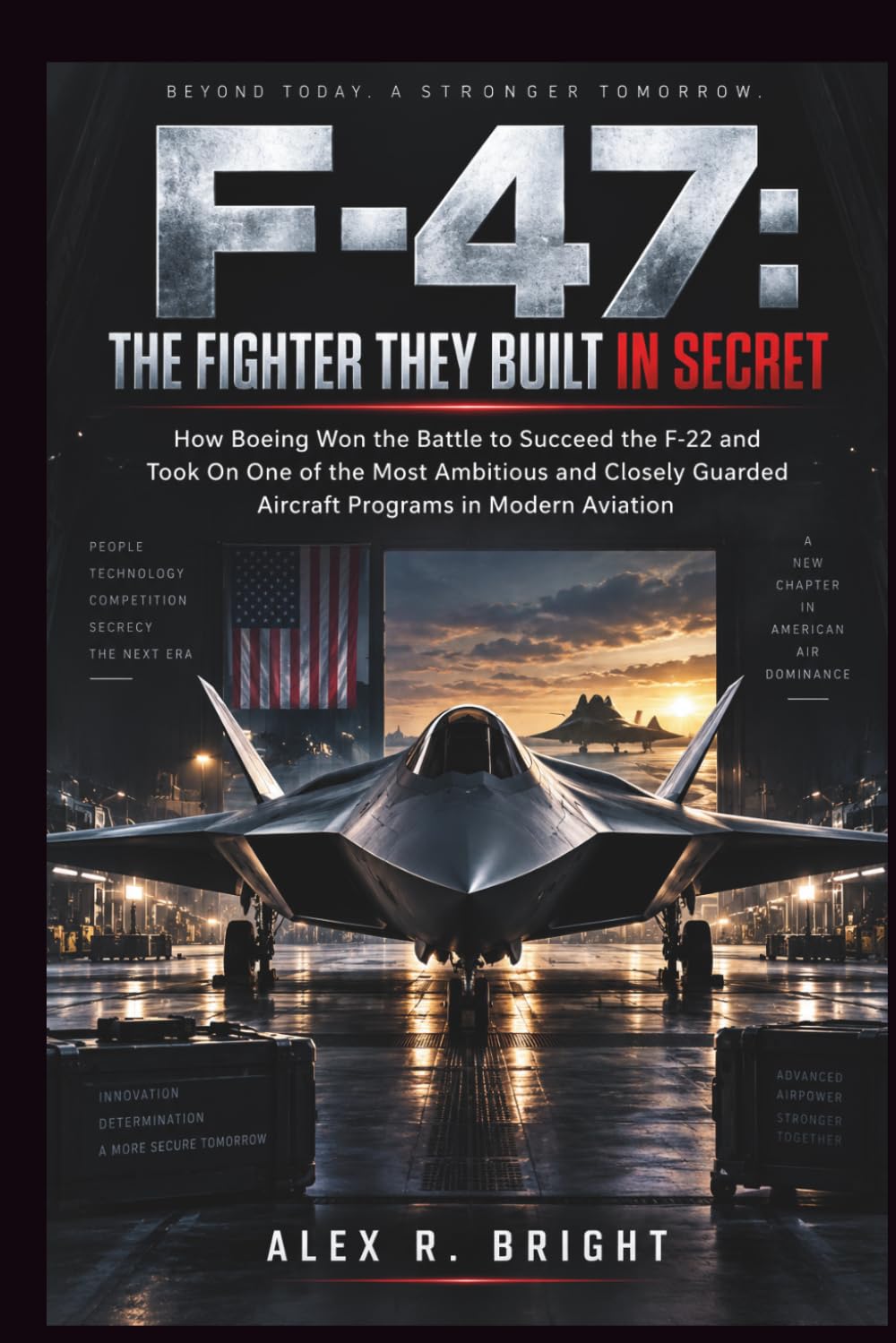 capítulo por capítulo baixar F-47: THE FIGHTER THEY BUILT IN SECRET: How Boeing Won the Battle to Succeed the F-22 and Took On One of the Most Ambitious and Closely Guarded Aircraft Programs in Modern Aviation: 55