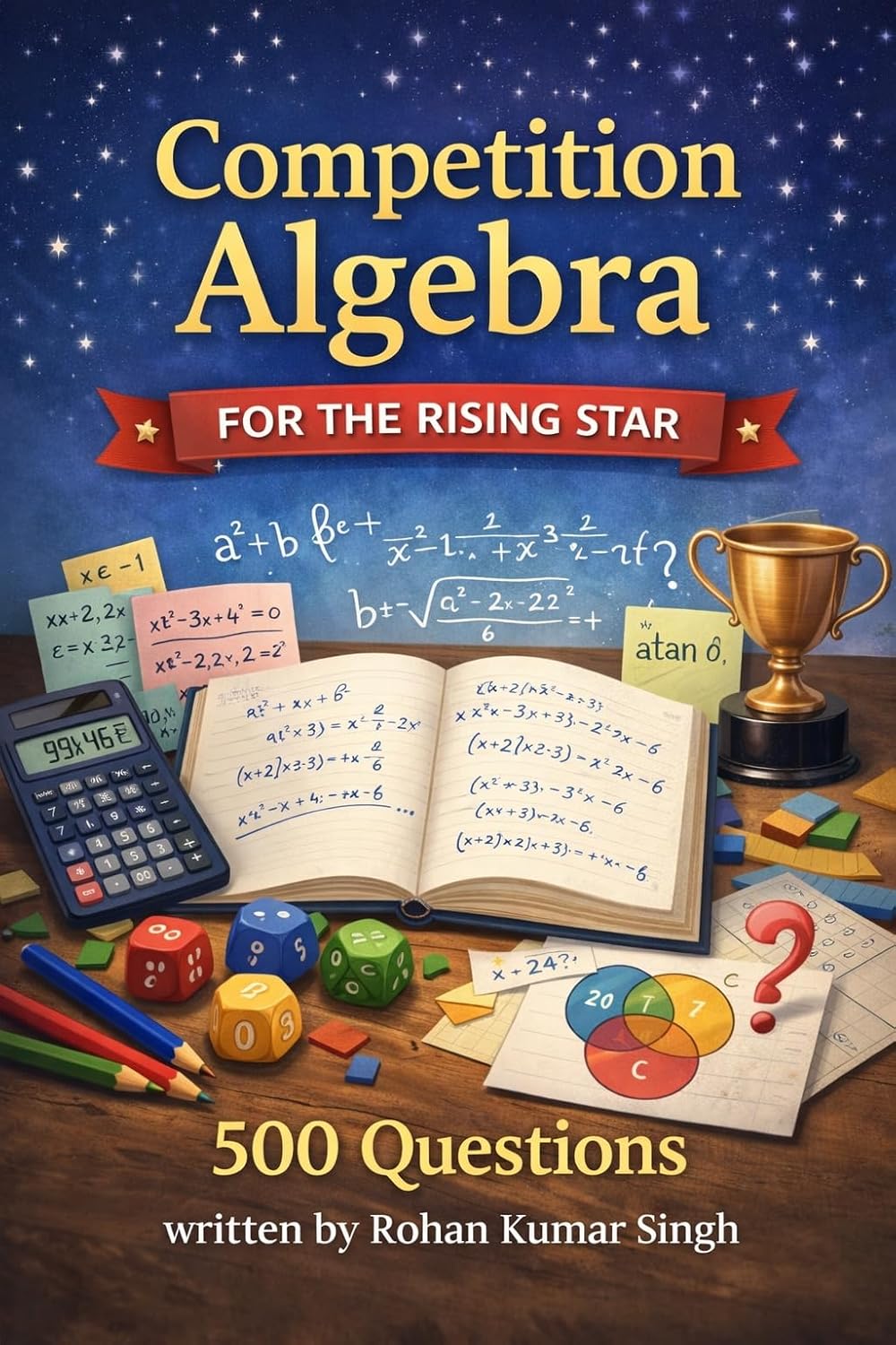 ler totalmente Competition Algebra for the Rising Star: 500 Elite Problems to Master AMC 8, AMC 10, and MATHCOUNTS (English Edition)