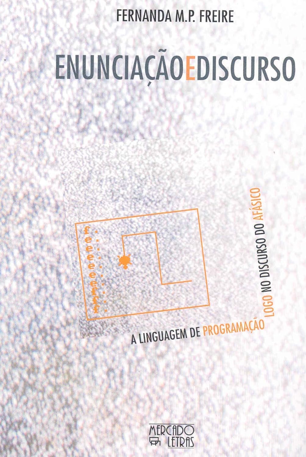 capítulo por capítulo baixar Enunciação e Discurso: a Linguagem de Programação Logo no Discurso do Afásico