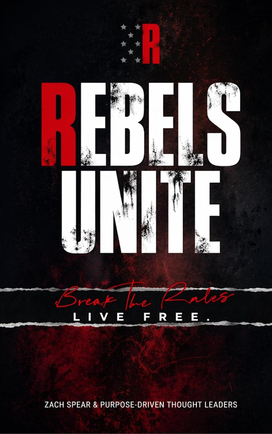 Rebels Unite: Break The Rules - Live Free (English Edition) baixar livro de graça