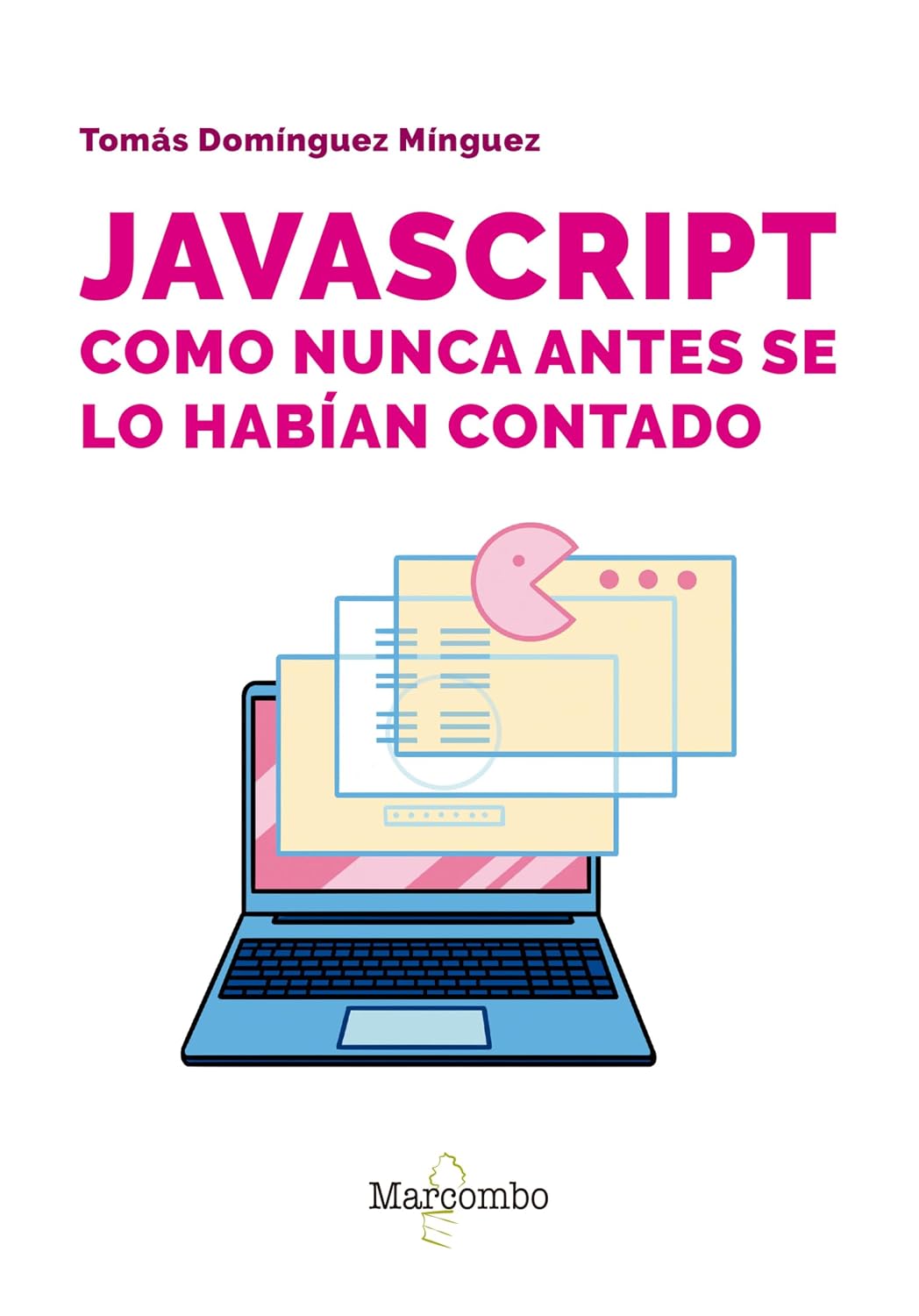 JavaScript como nunca antes se lo habían contado (Spanish Edition) baixar livro de graça