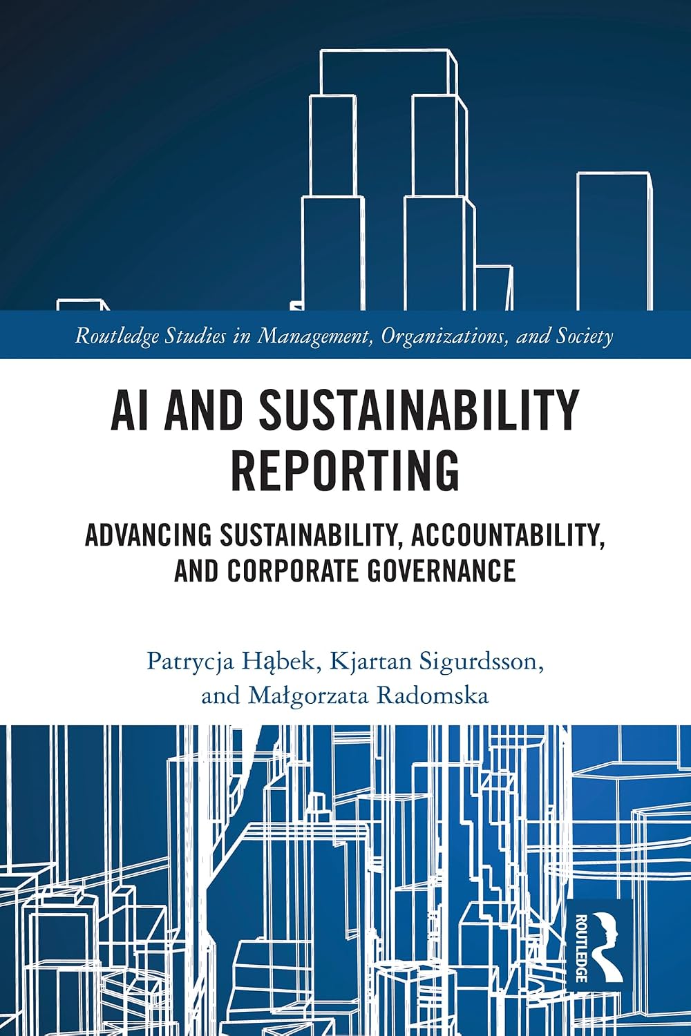 AI and Sustainability Reporting: Advancing Sustainability, Accountability, and Corporate Governance (Routledge Studies in Management, Organizations and Society) (English Edition) baixar livro de graça