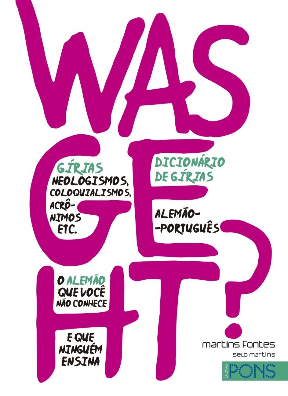 Was geht?: dicionário de gírias - Alemão-português baixar o livro de graça