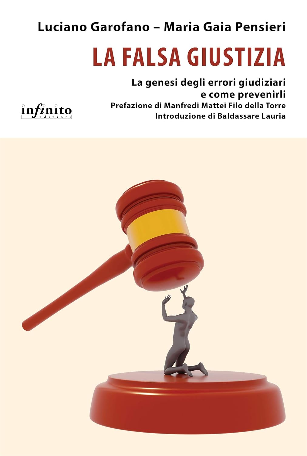 ler totalmente La falsa giustizia: La genesi degli errori giudiziari e come prevenirli (iSaggi) (Italian Edition)