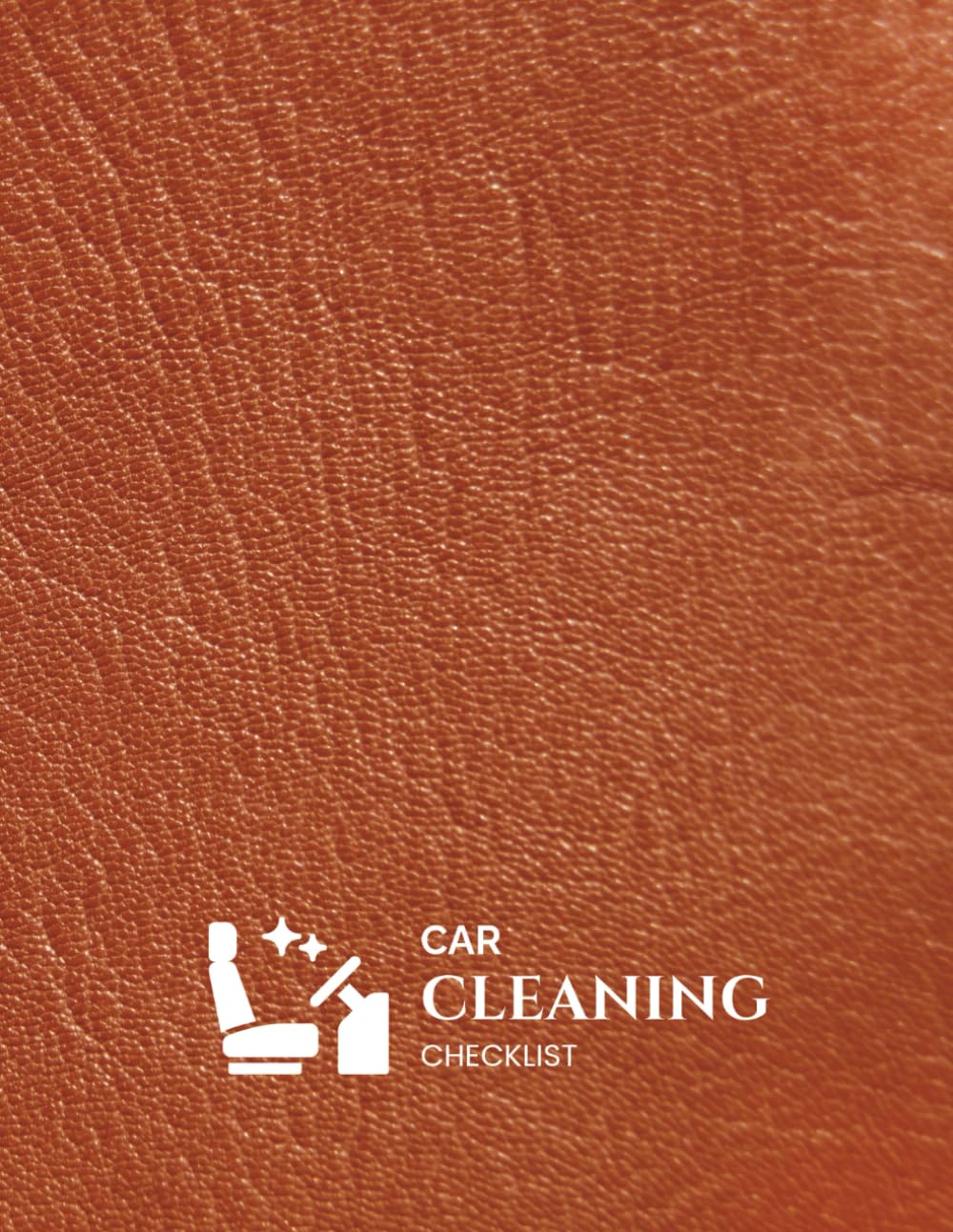 ler totalmente CAR CLEANING CHECKLIST: Interior and Exterior Detailing Logbook for Daily Auto Maintenance and Inspections