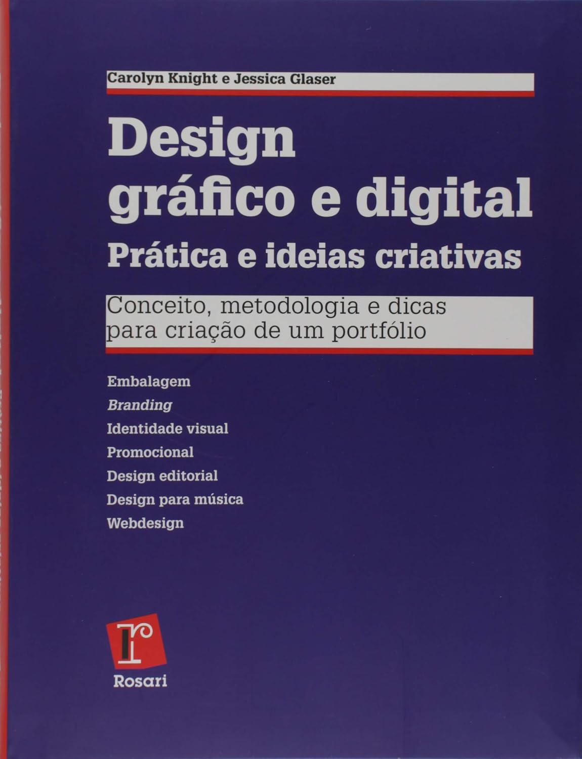 capítulo por capítulo baixar Design Gráfico e Digital Prática e Ideias Criativas. Conceitos, Metodologia e Dicas Para Criação de Um Portfólio