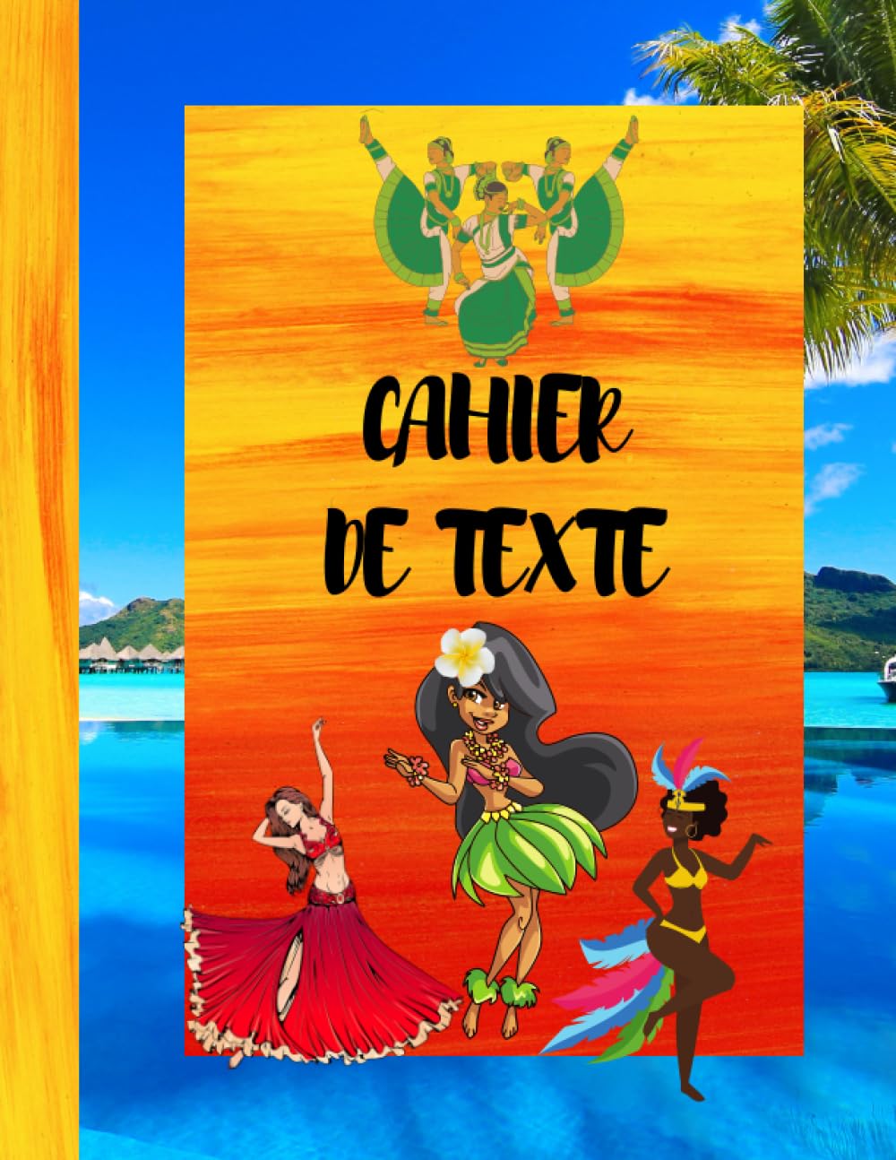 ler totalmente Cahier de Texte: Tout en couleur, thème danses du monde, 111 pages au total, avec illustrations de danseuses, pour noter les devoirs et leçons du lundi au samedi (French Edition)