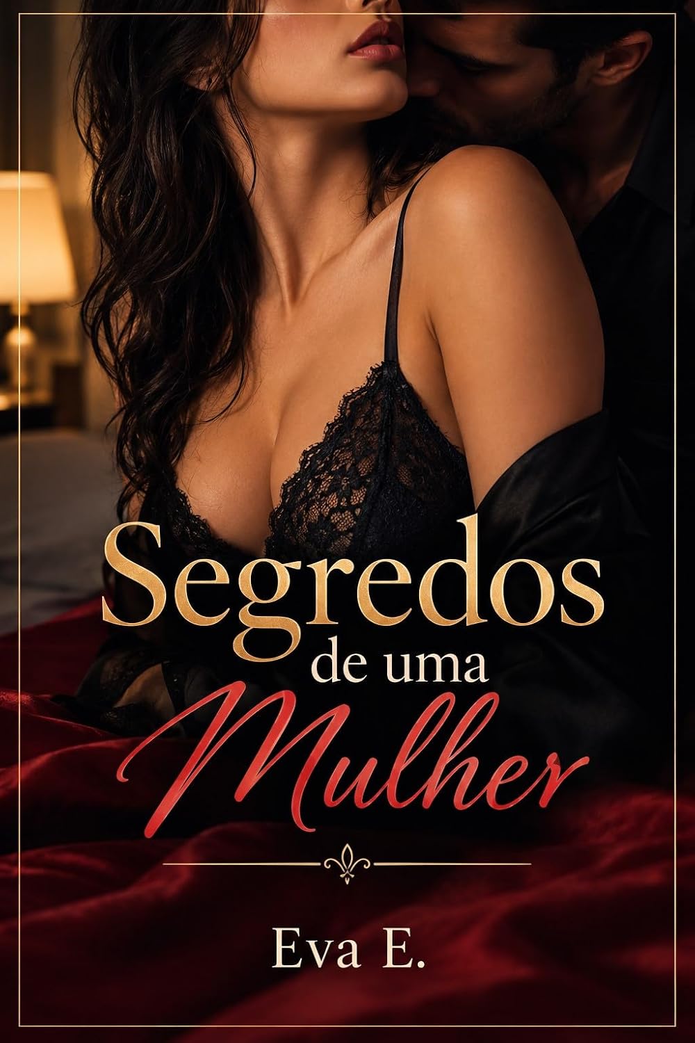 capítulo por capítulo baixar Segredos de uma Mulher: Quando a rotina do casamento acende o fogo do pecado