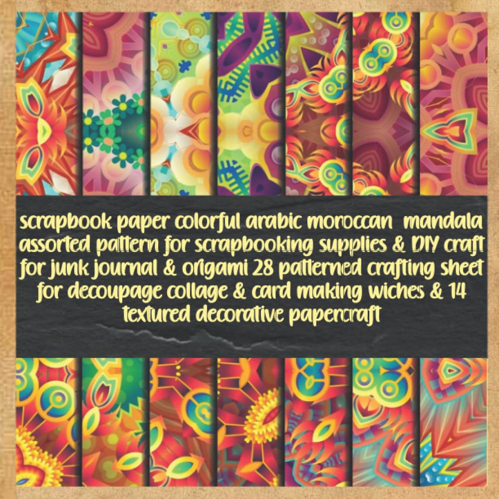 ler totalmente scrapbook paper colorful arabic moroccan mandala assorted pattern for scrapbooking supplies & DIY craft for junk journal & origami 28 patterned... wiches & 14 textured decorative papercraft