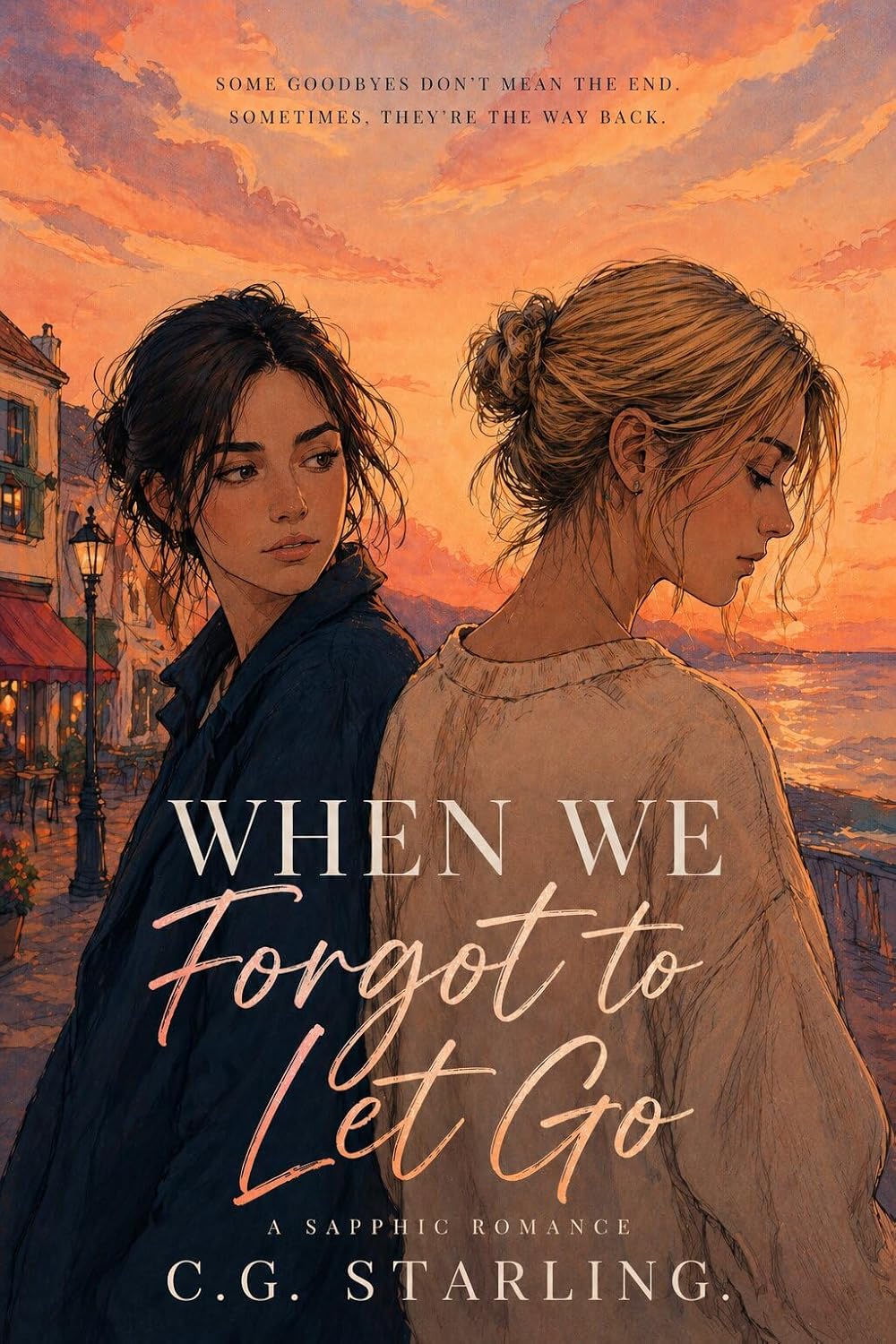 ler totalmente When We Forgot to Let Go: A slow-burn sapphic romance about second chances, hidden truths, and the love that never left (The Calculus of Love) (English Edition)