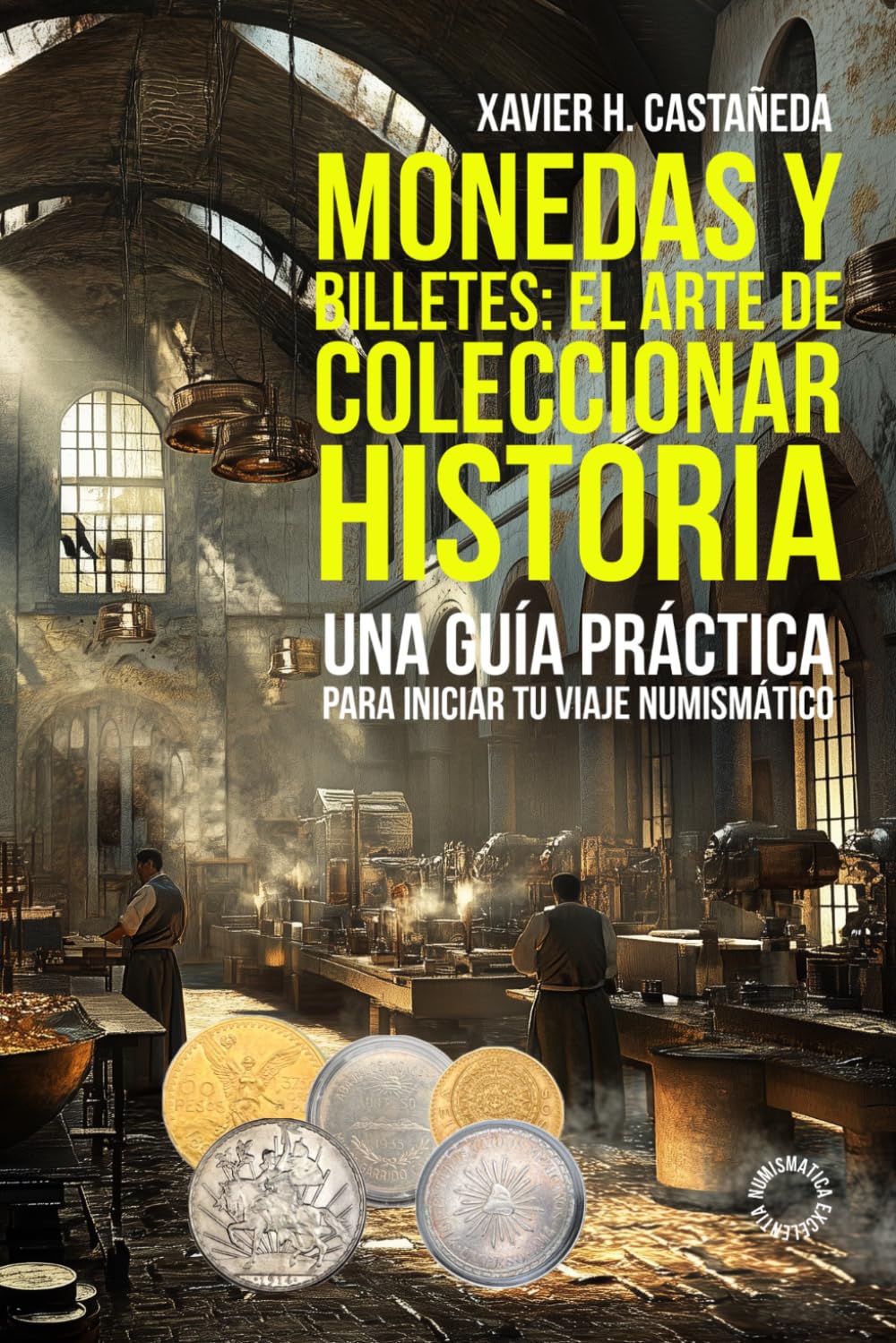 ler totalmente Monedas y billetes: el arte de coleccionar historia: Una guía práctica para iniciar tu viaje numismático (Spanish Edition)