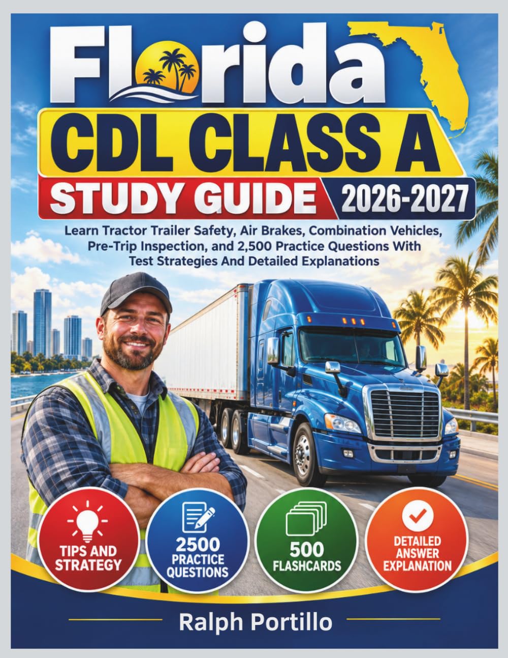 Florida CDL Class A Study Guide 2026-2027: Learn Tractor Trailer Safety, Air Brakes, Combination Vehicles, Pre-Trip Inspection, and 2,500 Practice Questions baixar o livro de graça