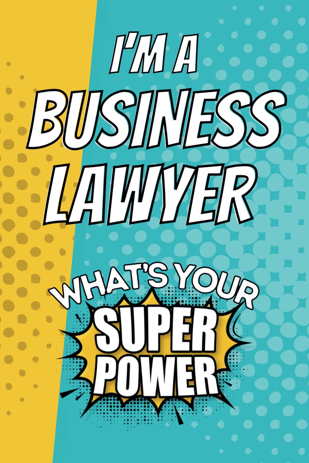 capítulo por capítulo baixar I'm a Business Lawyer. What's Your Super Power?: Blank Lined Gift Notebook Journal