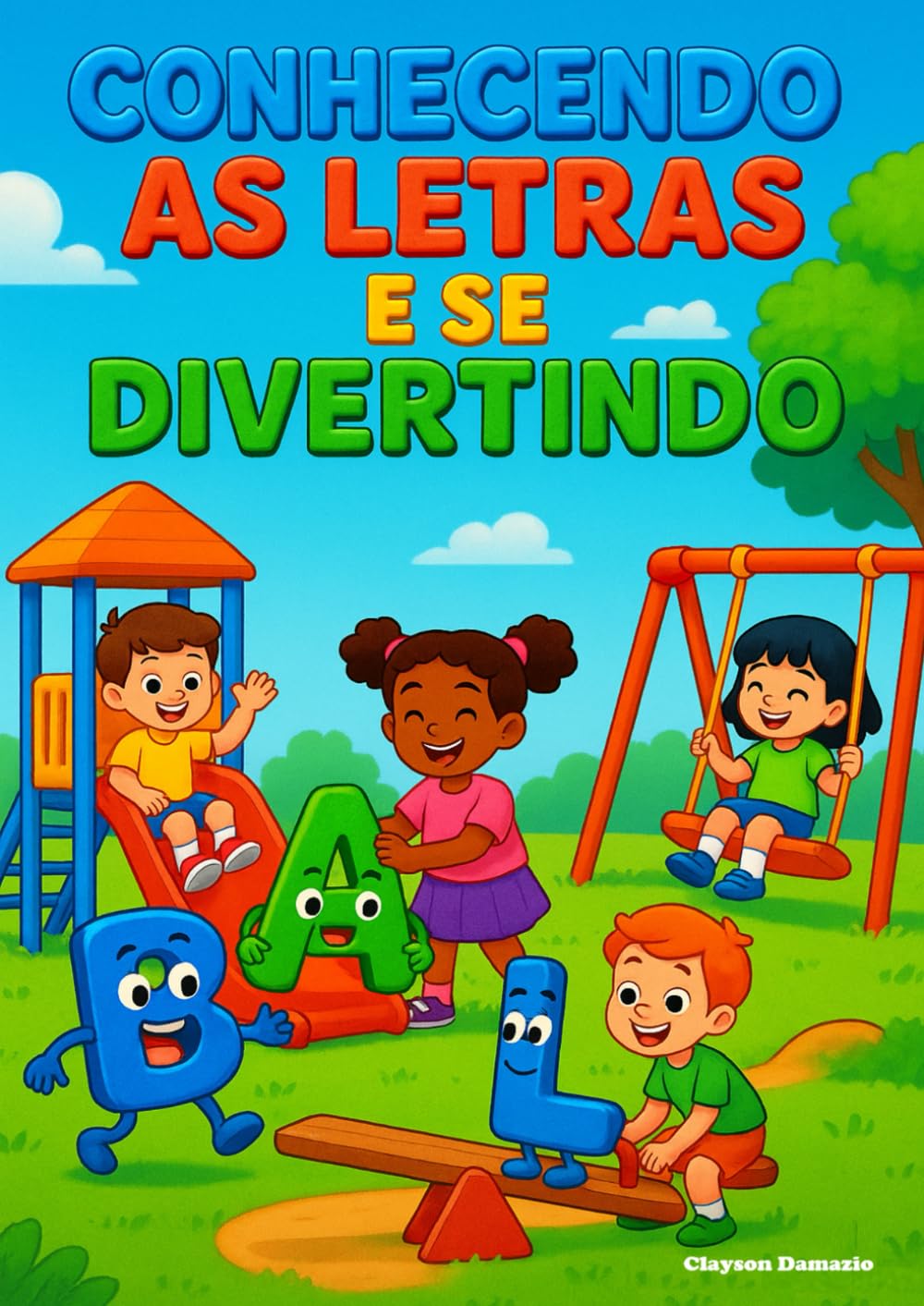 ler totalmente CONHECENDO AS LETRAS E SE DIVERTINDO: Alfabetização (Portuguese Edition)