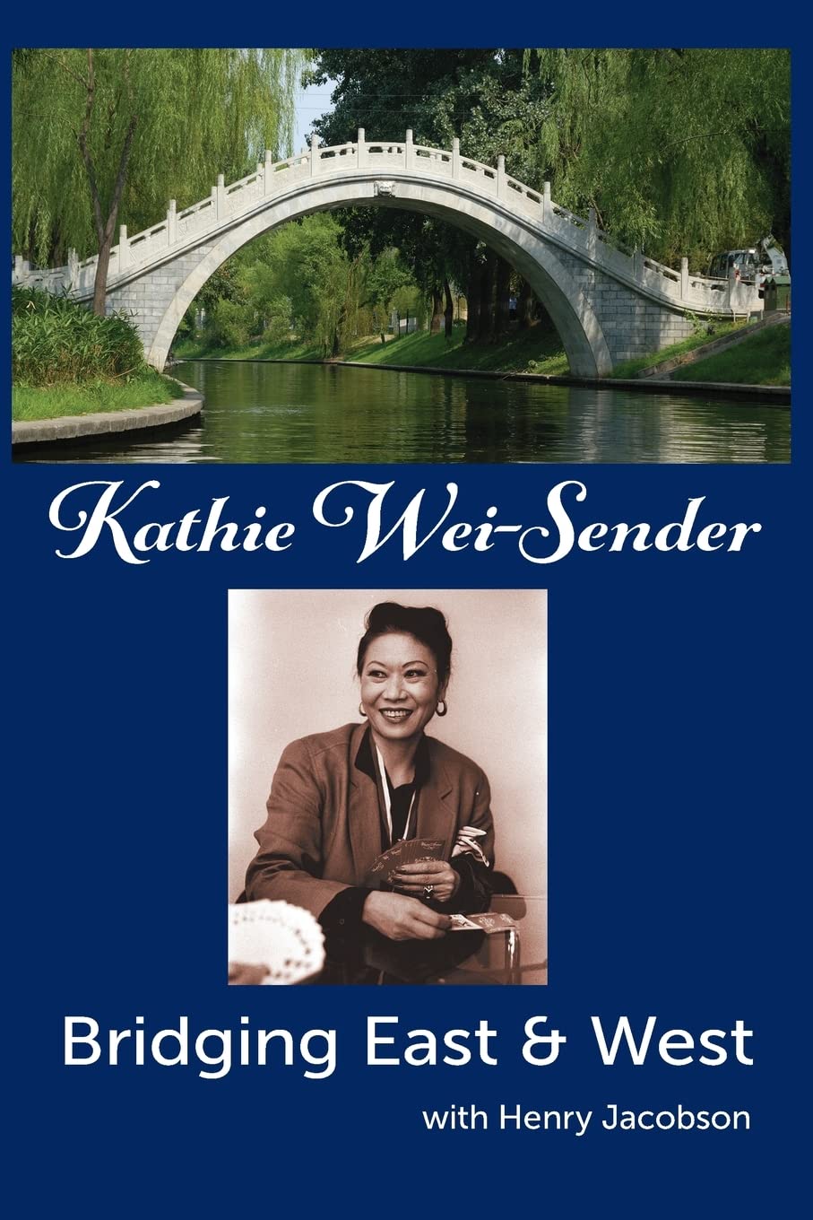 Kathie Wei-Sender Bridging East & West baixar livro de graça