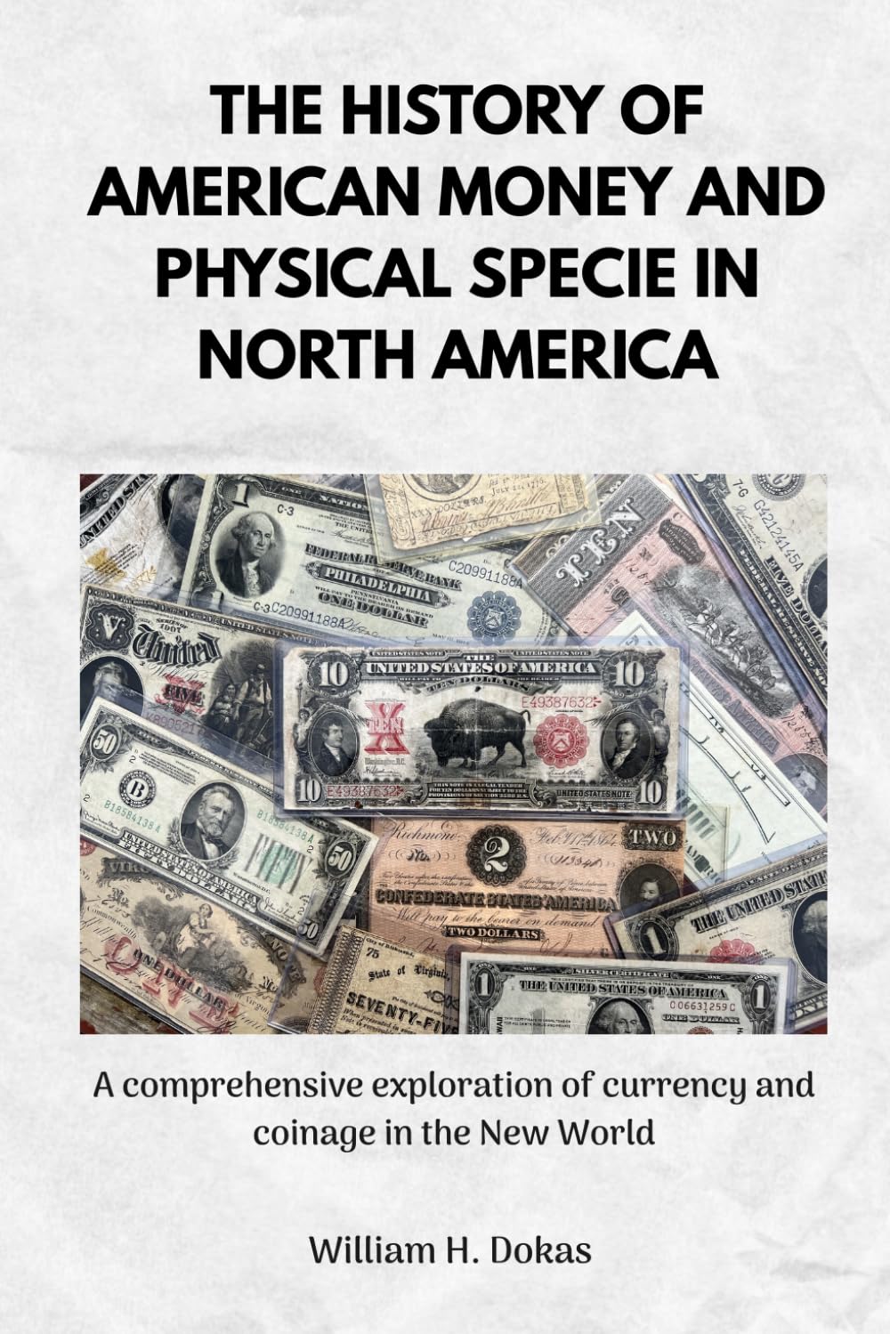 The History of American Money and Physical Specie In North America baixar o livro de graça