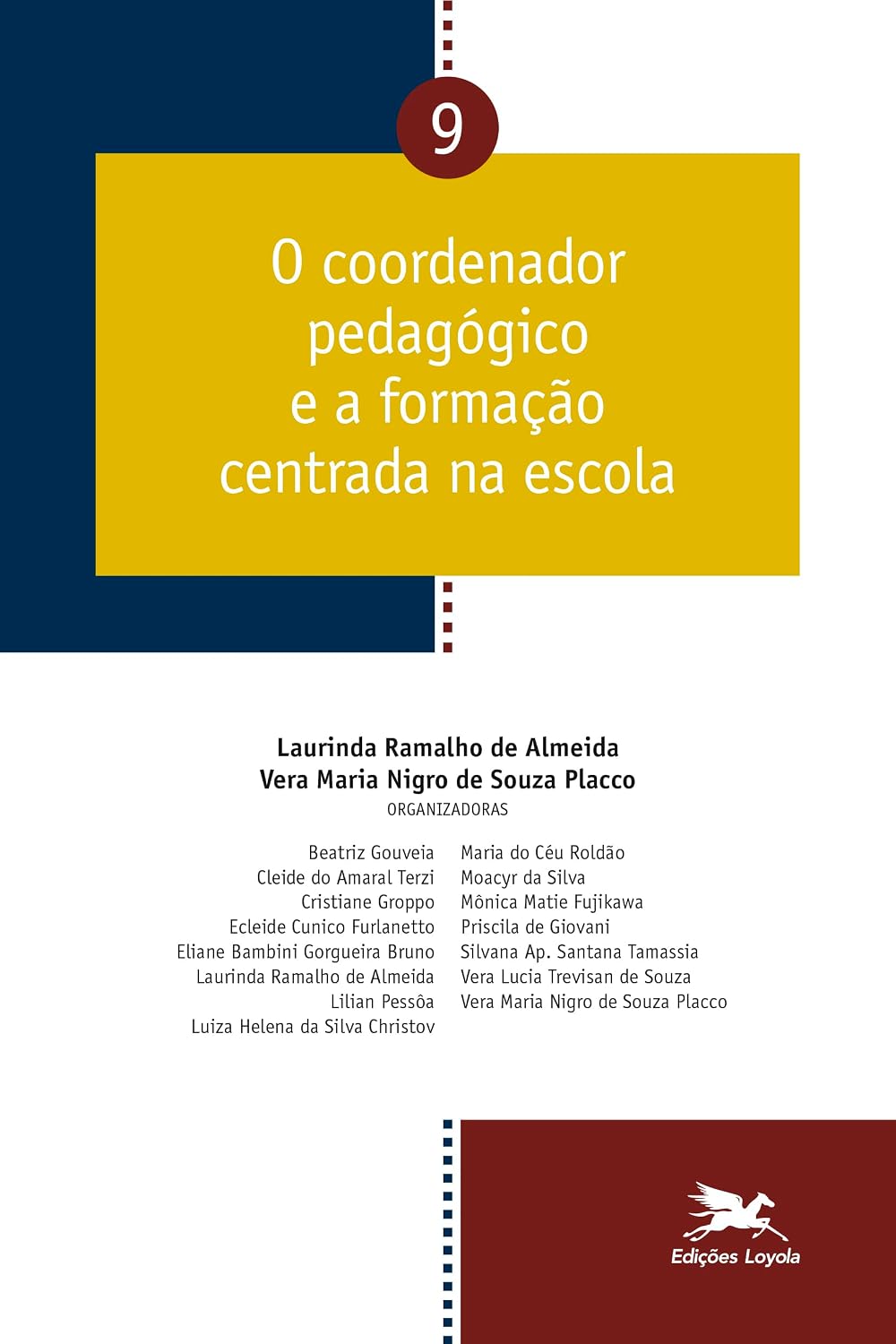 O coordenador pedagógico e a formação centrada na escola - Vol. 09: 9 baixar o livro de graça