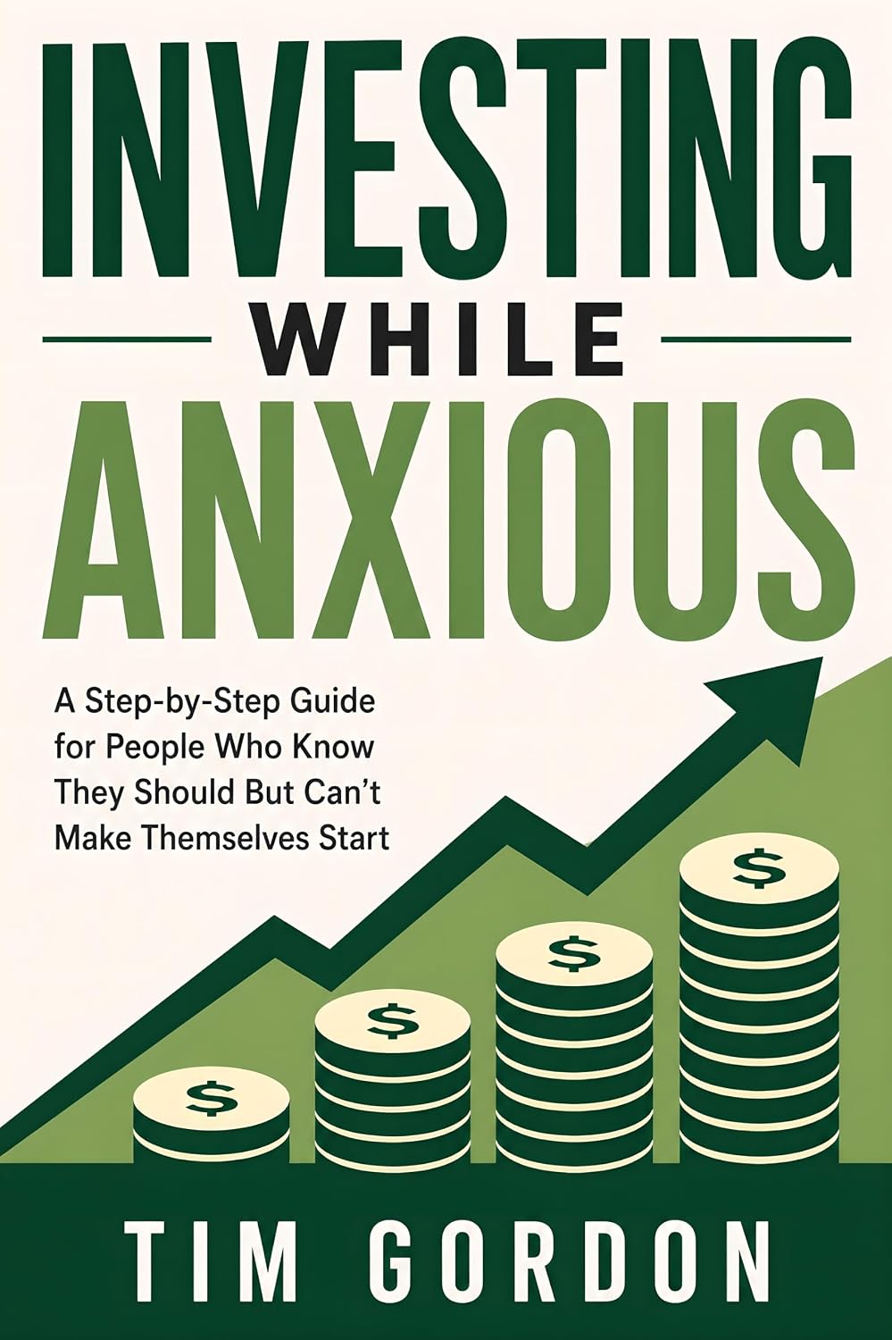 Investing While Anxious: A Step-by-Step Guide for People Who Know They Should But Can't Make Themselves Start (English Edition) baixar o livro de graça