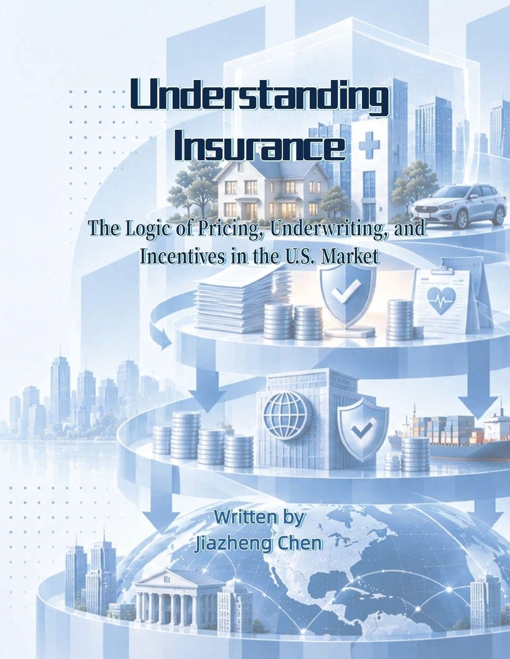 capítulo por capítulo baixar Understanding Insurance: The Logic of Pricing, Underwriting, and Incentives in the U.S. Market